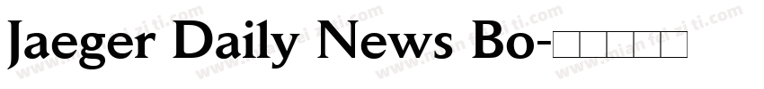 Jaeger Daily News Bo字体转换